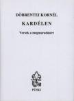 DÖBRENTEI KORNÉL - Kardélen [antikvár]