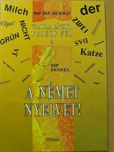 Bip-bip hurrá! Tanulj, játssz, fedezd fel a bip-pennel a német nyelvet! [antikvár]
