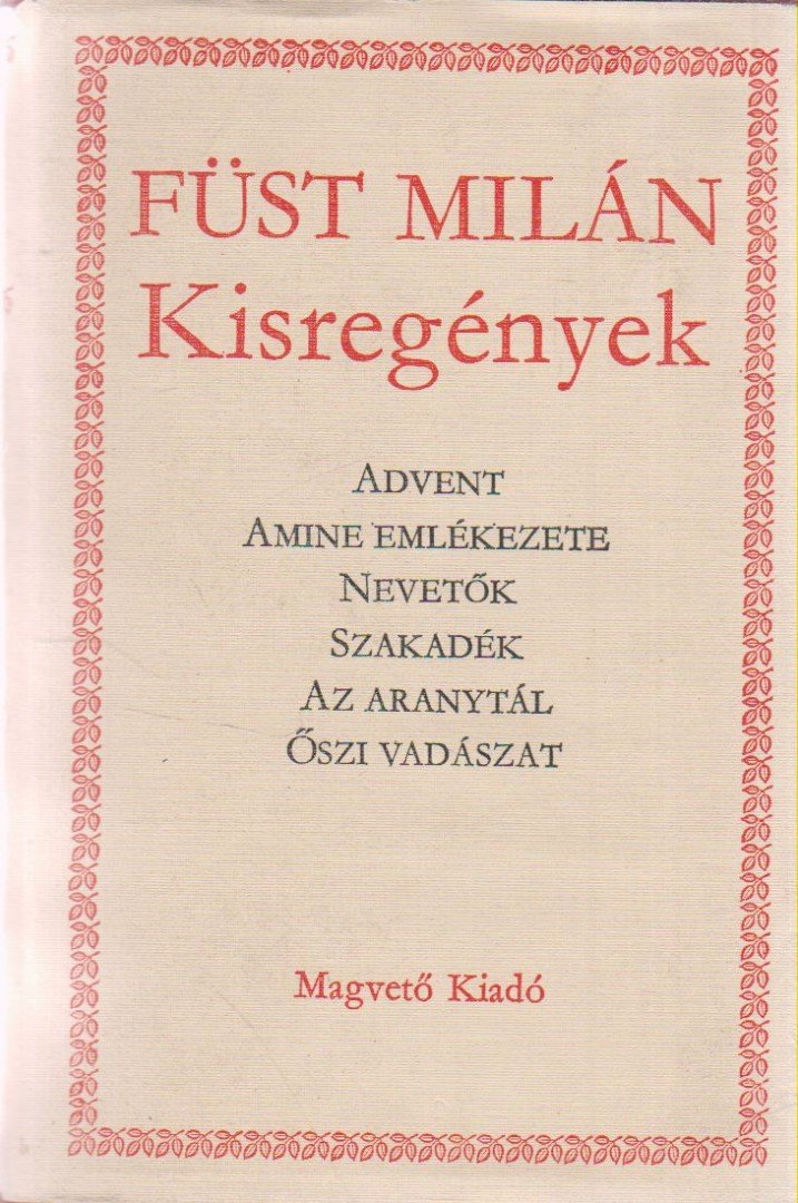 FÜST MILÁN - Kisregények I. kötet [antikvár]