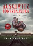 Erik Brouwer - Auschwitz bokszbajnoka - Leen Sanders igaz története [eKönyv: epub, mobi]
