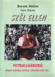 Bocsák Miklós, Imre Mátyás - Szél ellen (dedikált) [antikvár]