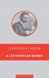 Gárdonyi Géza - A láthatatlan ember