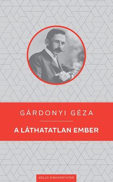 Gárdonyi Géza - A láthatatlan ember