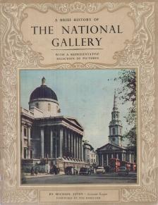 LEVEY, MICHAEL - A Brief History of The National Gallery [antikvár]
