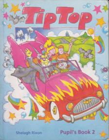 Shelagh Rixon - Tiptop - Pupil's Book 2. [antikvár]