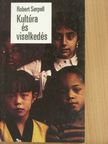 Robert Serpell - Kultúra és viselkedés [antikvár]