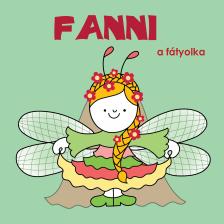 .- - Fanni, a fátyolka