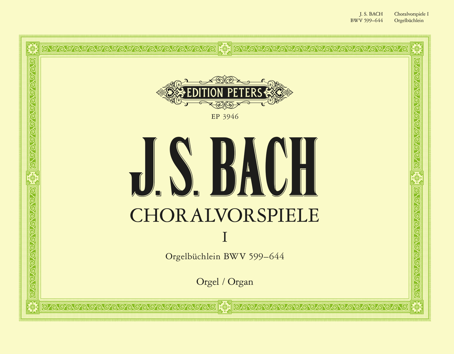 J.S.BACH - ORGELBÜCHLEIN. 45 CHORALVORSPIELE IN AUTHENTIESCHER FOLGE. URTEXT