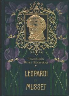 Musset, Alfred de, Leopardi, Giacomo - Giacomo Leopardi összes lyrai versei / Alfred De Musset válogatott költeményei [antikvár]
