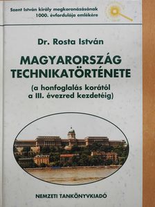 Dr. Rosta István - Magyarország technikatörténete (dedikált példány) [antikvár]