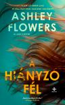Ashley Flowers - A hiányzó fél [eKönyv: epub, mobi]