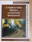 Csányi Sándor - A rendszerváltás kihatása a természeti környezetre [antikvár]