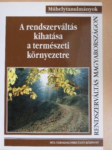 Csányi Sándor - A rendszerváltás kihatása a természeti környezetre [antikvár]