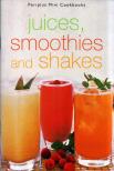 Juices, smoothies and shakes [antikvár]