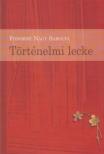 Fodorné Nagy Sarolta - Történelmi lecke [antikvár]
