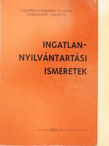 Dr. Papp Iván - Ingatlan-nyilvántartási ismeretek [antikvár]