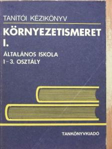 Dr. Bíró Ferencné - Környezetismeret I. [antikvár]