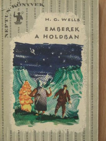H. G. Wells - Emberek a Holdban [antikvár]