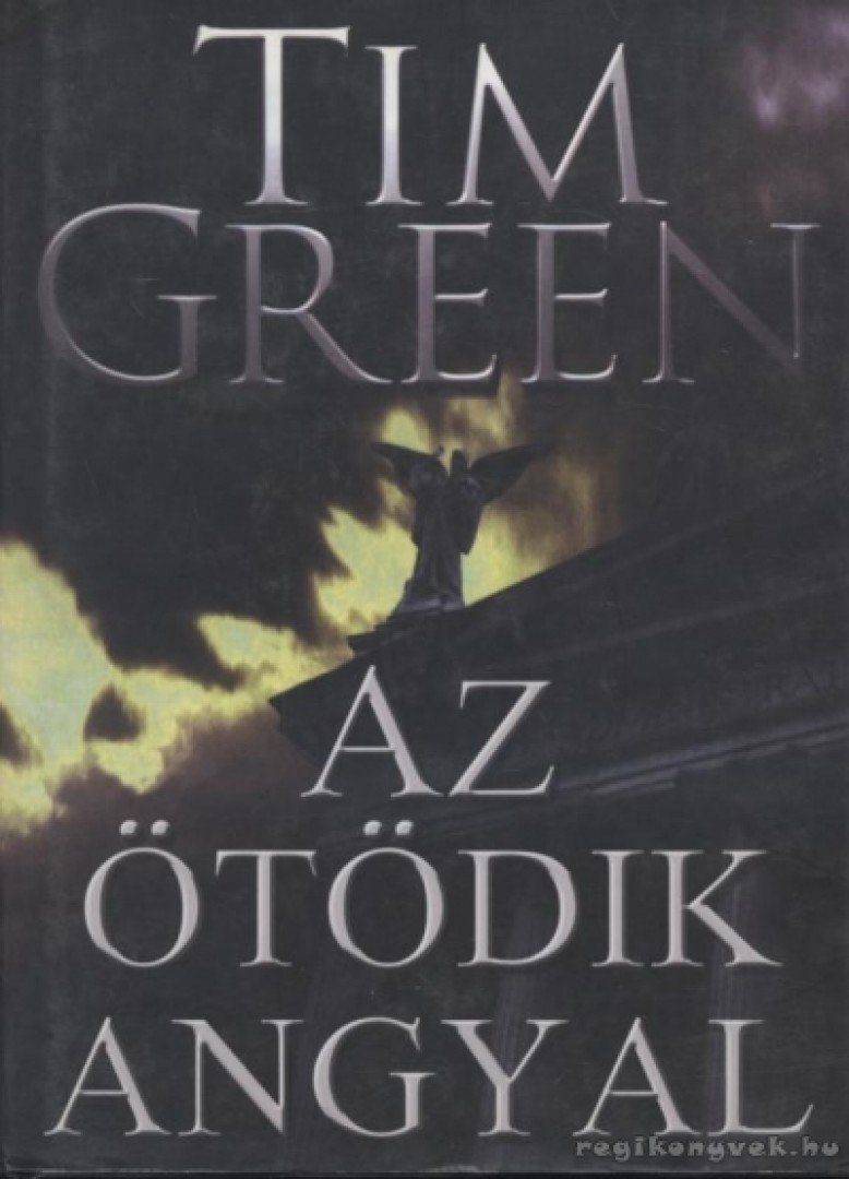 GREEN, TIM - Az ötödik angyal [antikvár]