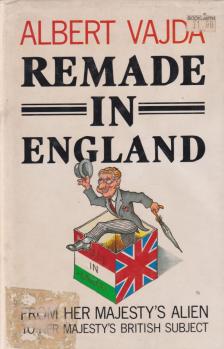Albert Vajda - Remade in England [antikvár]