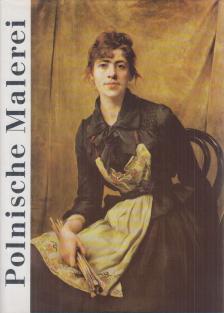 Agnieszka Morawinska - Polnische Malerei [antikvár]