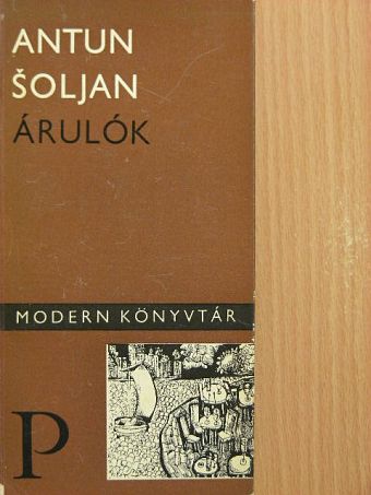 Antun Soljan - Árulók [antikvár]
