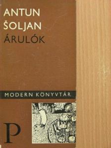 Antun Soljan - Árulók [antikvár]
