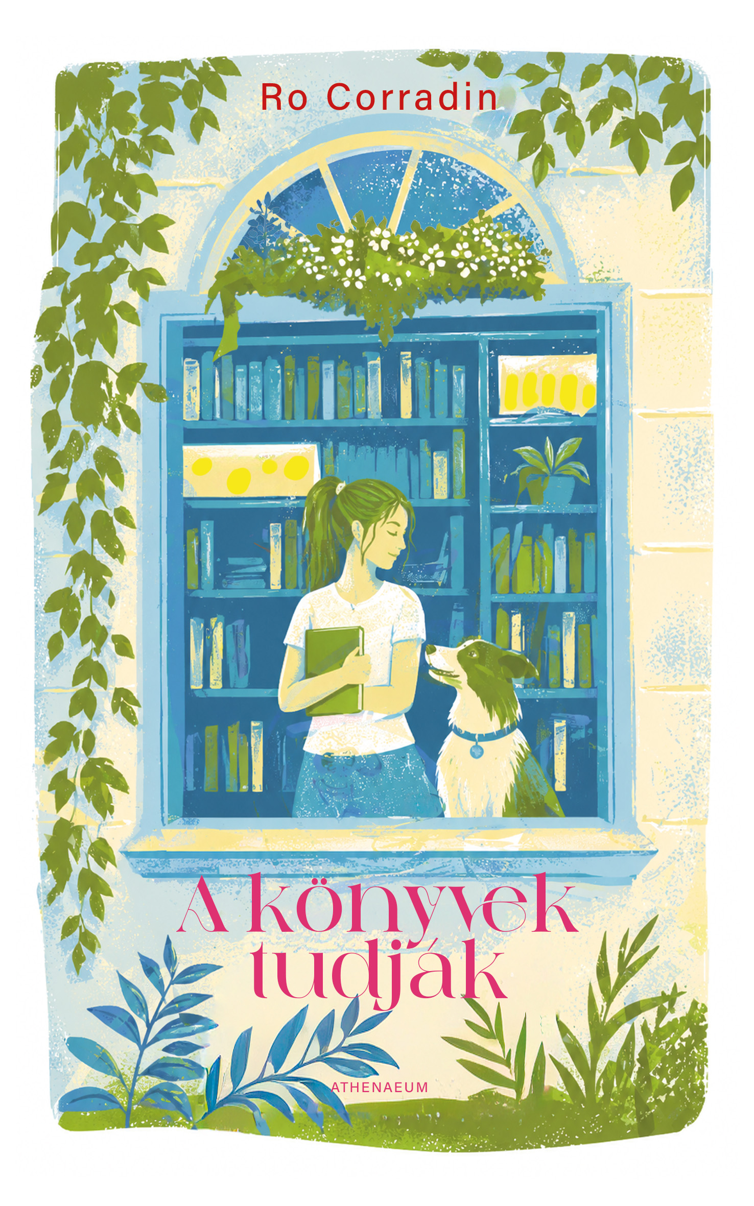 Ro Corradin - A könyvek tudják - Eljön a pillanat, amikor a kezünkbe vesszük a sorsunkat [eKönyv: epub, mobi]