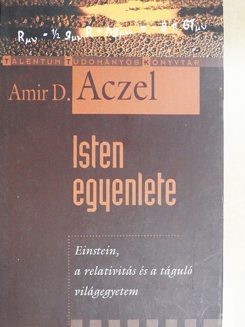 Amir D. Aczel - Isten egyenlete [antikvár]