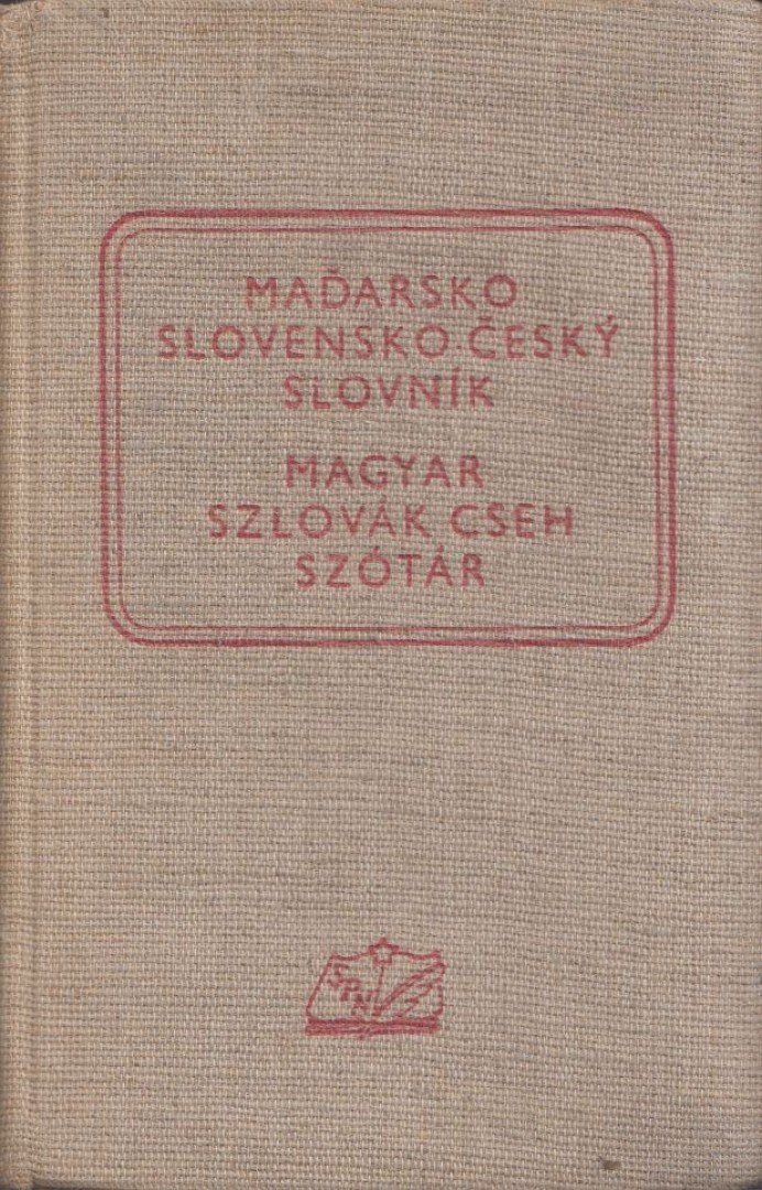 Ferdinand Lovásko, Artúr Sandany, Magda Saturová - Magyar-szlovák-cseh szótár [antikvár]