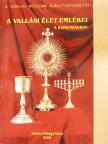 Balogh Csilla - A vallási élet emlékei a Kiskunságban [antikvár]