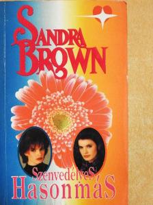 Sandra Brown - Szenvedélyes hasonmás [antikvár]