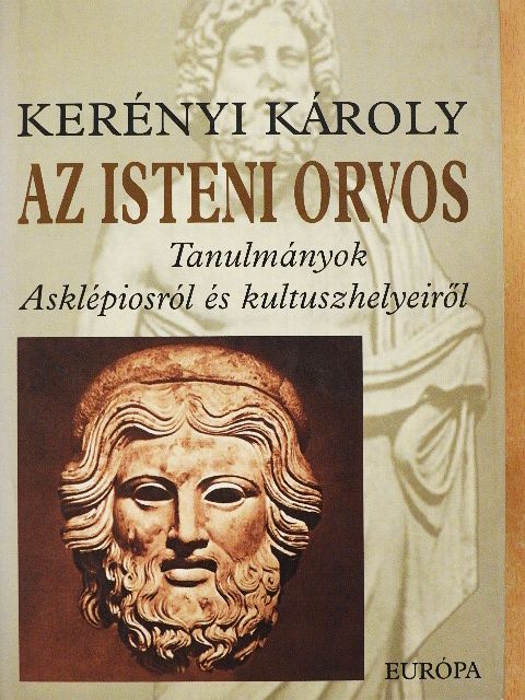 Kerényi Károly - Az isteni orvos [antikvár]