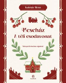 Kulcsár Rena - A Téli csodavonat