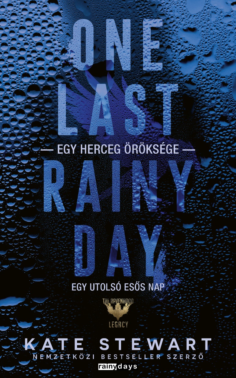 Kate Stewart - One last Rainy Day - Egy utolsó esős nap [eKönyv: epub, mobi]