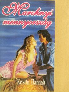 Kristin Hannah - Maroknyi mennyország [antikvár]