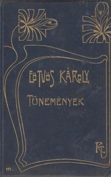 Eötvös Károly - Tünemények [antikvár]