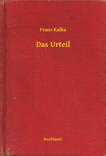 Franz Kafka - Das Urteil [eKönyv: epub, mobi]