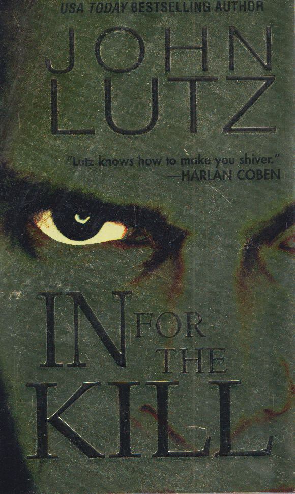 JOHN LUTZ - In for the Kill [antikvár]
