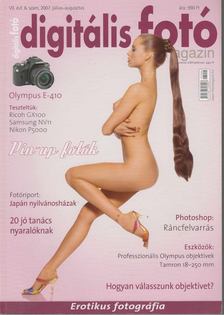 Dékán István - Digitális Fotó Magazin 2007. július-augusztus [antikvár]