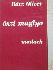 Rácz Olivér - Őszi máglya [antikvár]