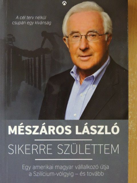 Mészáros László - Sikerre születtem [antikvár]