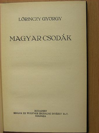 Lőrinczy György - Magyar csodák [antikvár]