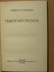 Lőrinczy György - Magyar csodák [antikvár]