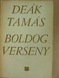 Deák Tamás - Boldog verseny [antikvár]