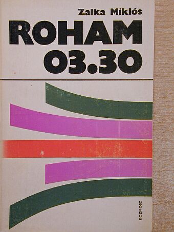 Zalka Miklós - Roham 03.30 [antikvár]