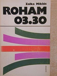 Zalka Miklós - Roham 03.30 [antikvár]