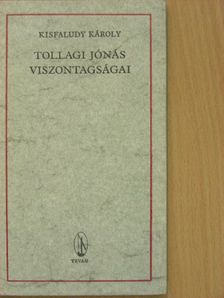 Kisfaludy Károly - Tollagi Jónás viszontagságai [antikvár]