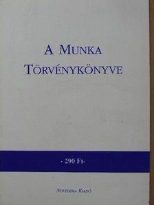 A Munka Törvénykönyve [antikvár]
