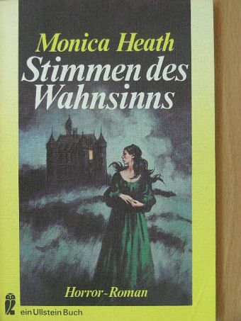 Monica Heath - Stimmen des Wahnsinns [antikvár]